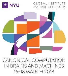 Logo for Canonical Computation in Brains and Machines conference for March 16-18, 2018. The logos for NYU and the Global Institute for Advanced Studies are on top