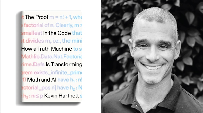 Image of book jacket for The Proof in the Code plus a portrait of the author, Kevin Hartnett.